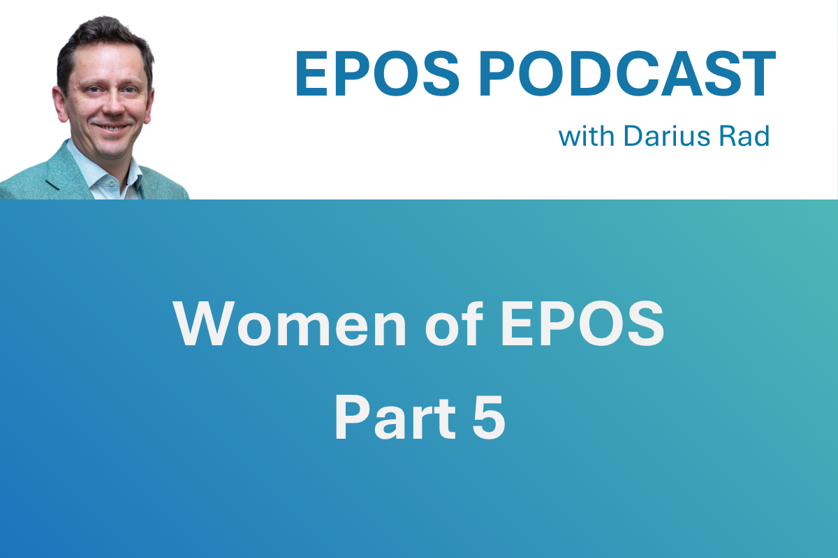 Episode 8: Women of EPOS – Part 5