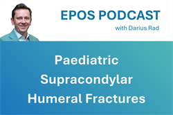 Episode 3: Paediatric Supracondylar Humeral Fractures