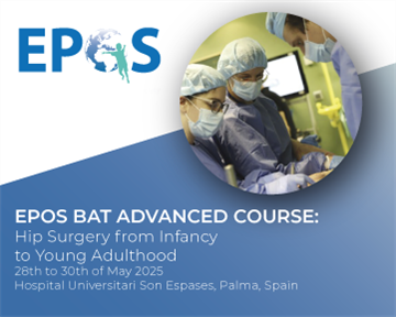 EPOS BAT ADVANCED COURSE – Hip Surgery from Infancy to Adulthood